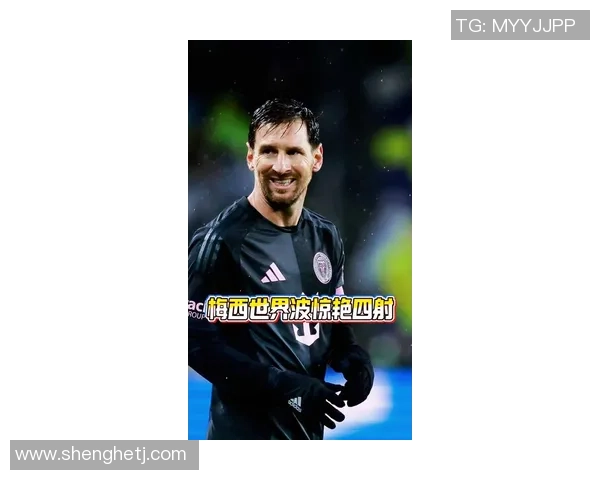 梅西转会大潮席卷欧洲 足坛风云再起引发全球关注